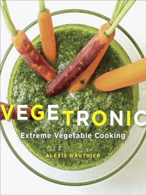 Title details for Vegetronic by Alexis Gauthier - Available